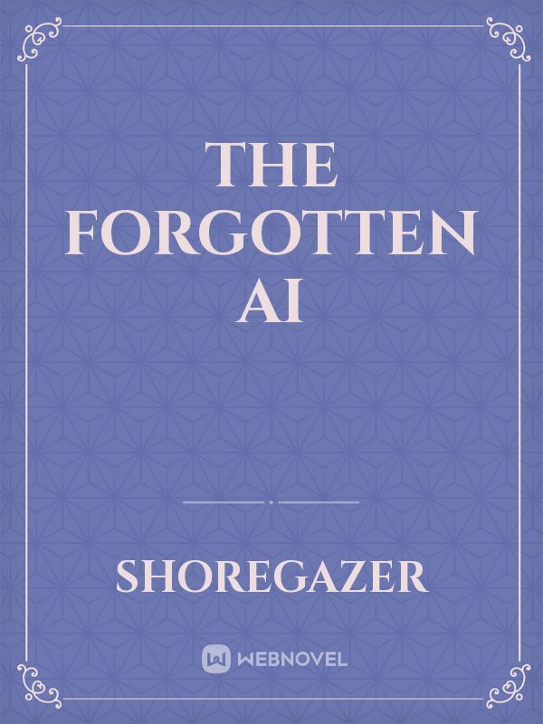 The forgotten AI
