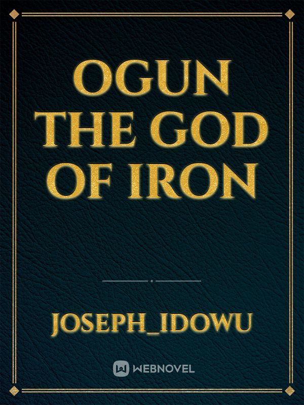 Ogun the god of Iron