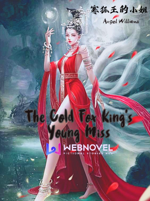 The Cold Fox King’s Young Miss