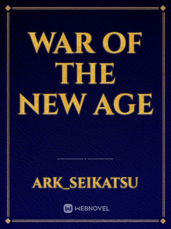 War of The New Age