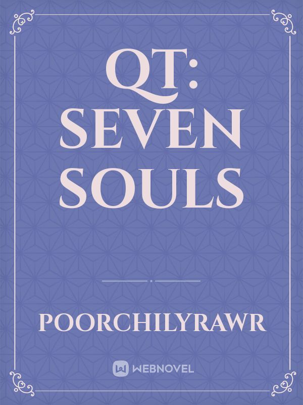 QT: Seven Souls