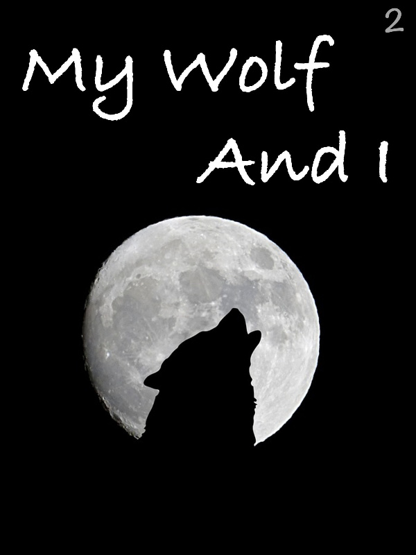 My Wolf and I