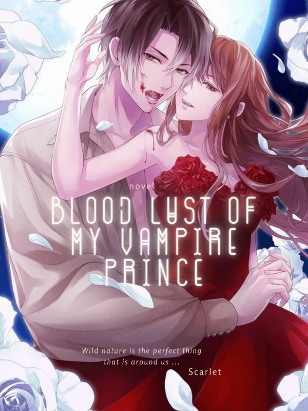 blood lust of my vampire prince