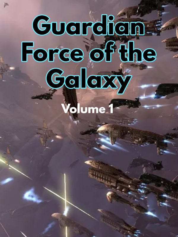 Guardian Force of the Galaxy Series I