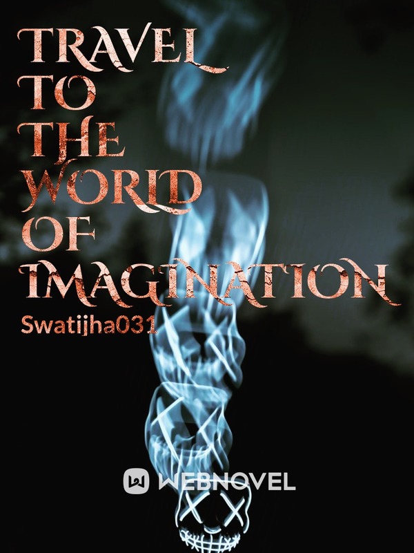 Travel to the world of imagination