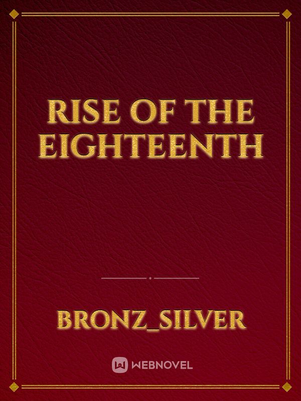 Rise of the eighteenth