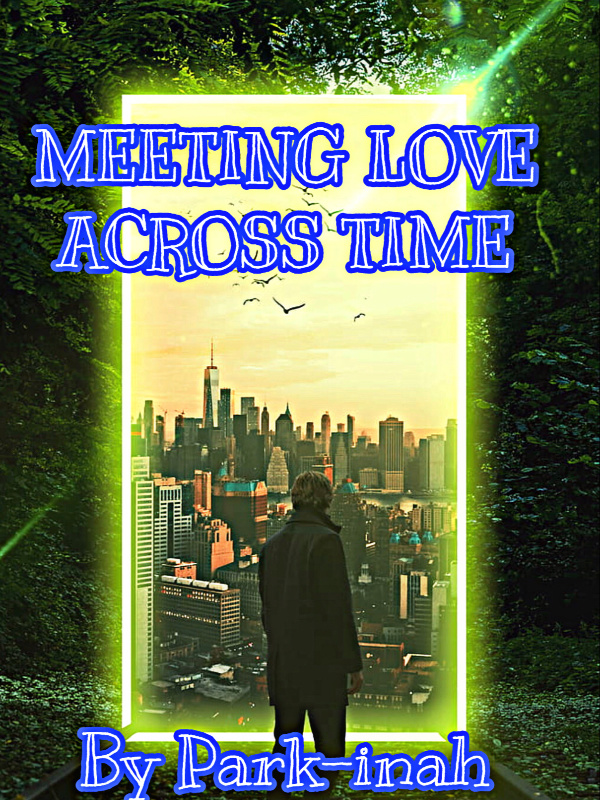 Meeting love across time
