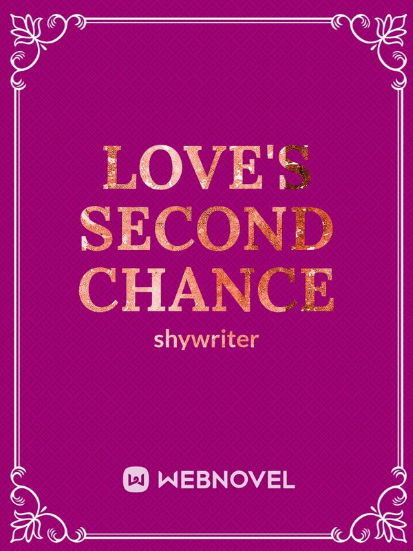 LOVE’S SECOND CHANCE