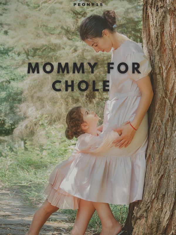Mommy For Chole